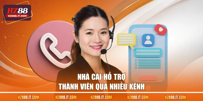 Nhà cái hỗ trợ thành viên qua nhiều kênh